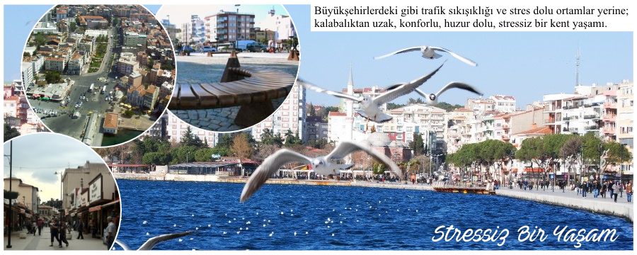 Büyükşehirlerdeki gibi trafik sıkışıklığı ve stres dolu ortamlar yerine;  kalabalıktan uzak, konforlu, huzur dolu, stressiz bir kent yaşamı: Çanakkale