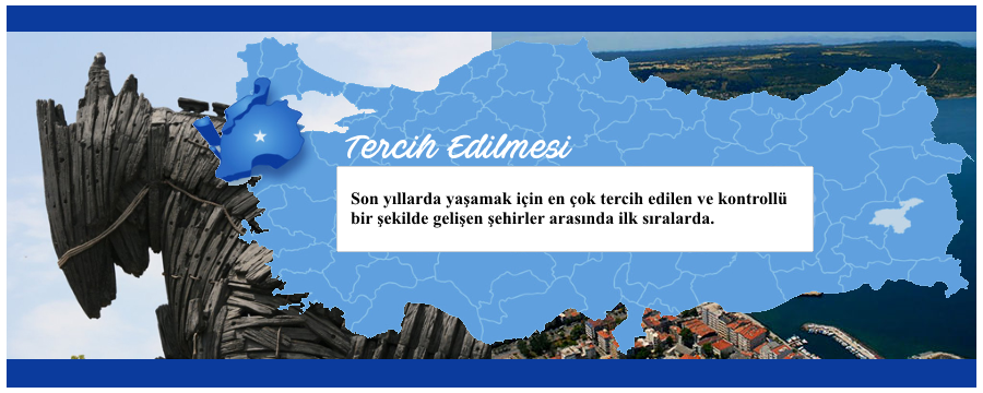 Çanakkale, son yıllarda yaşamak için en çok tercih edilen ve kontrollü bir şekilde gelişen şehirler arasında ilk sıralarda